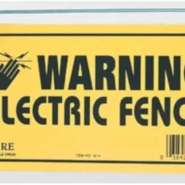 Electric Fence Warning Sign (Stocked Product), $4